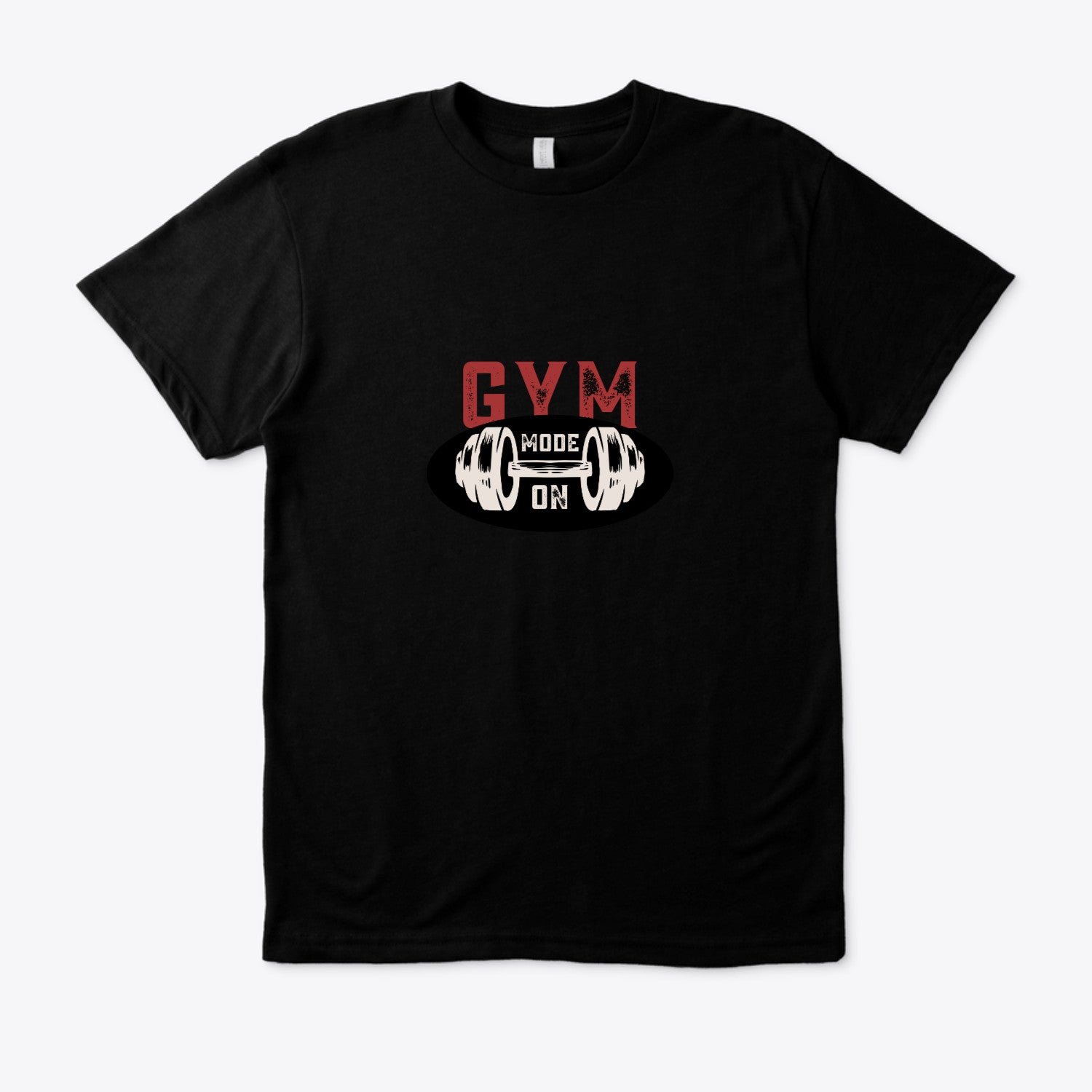 Gym Mode T Shirt