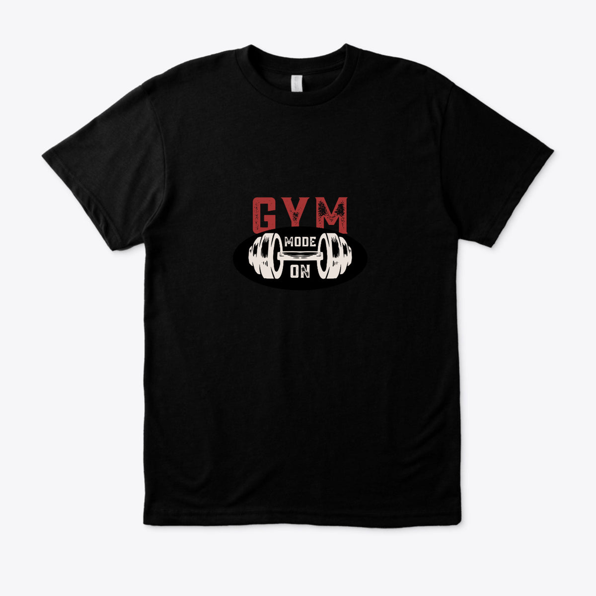 Gym Mode T Shirt